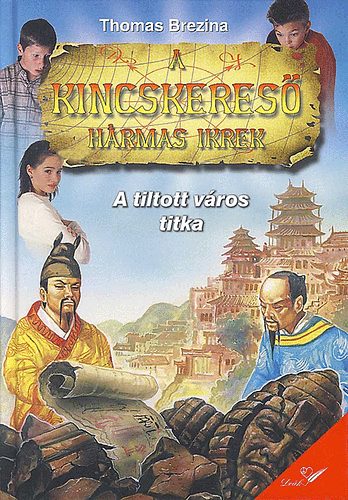 Thomas Brezina - A tiltott v�ros titka