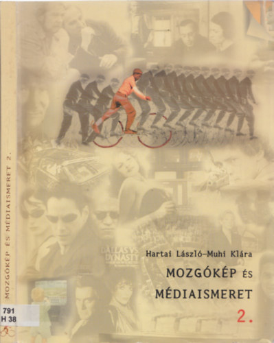 Hartai Lszl; Muhi Klra - Mozgkp s mdiaismeret 2.