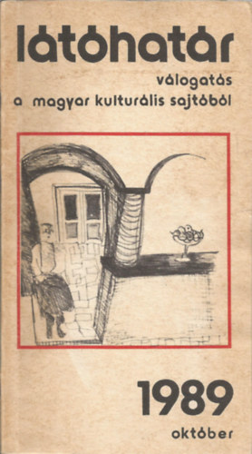 Látóhatár válogatás a magyar kulturális sajtóból 1989 október