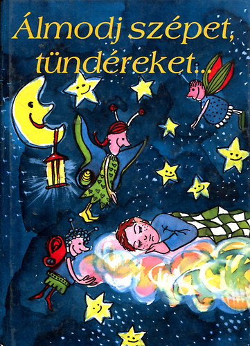 Dental Press Hungary Kft. - Álmodj szépet, tündéreket...