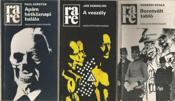 3 db RaRe könyv, Paul Kersten: Apám hétköznapi halála, Jos Vandeloo: A veszély, Hernádi Gyula: Borotvált tabló