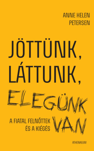 Anne Helen Petersen - Jöttünk, láttunk, elegünk van