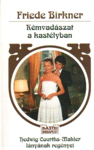 Friede Birkner - Kmvadszat a kastlyban
