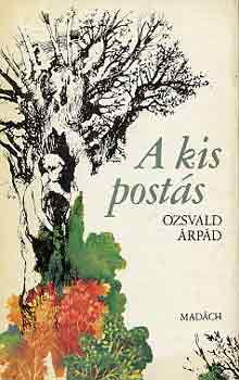 Ozsvald Árpád - A kis postás