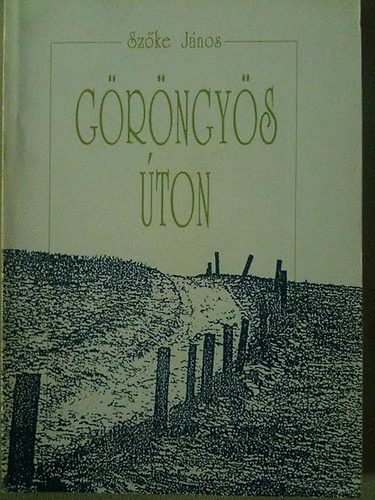 Szke Jnos - Grngys ton