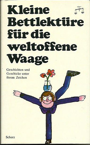 Katharina Steiner ( ausge|hlt von... - Kleine Bettlektre fr die weltoffene Waage