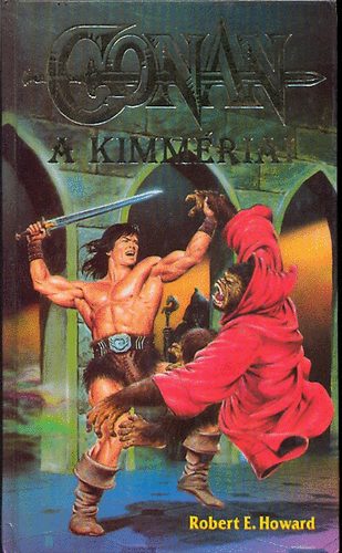 Robert E. Howard - Conan, a kimmriai