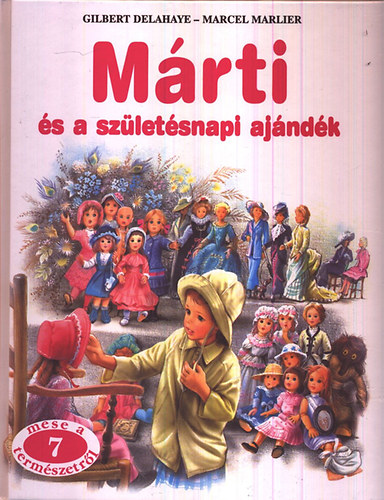 Marcel Marlier, Gilbert Delahaye - Mrti s a szletsnapi ajndk