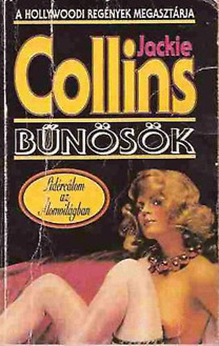 Jackie Collins, Fordította: Csáki Judit - Bűnösök - Sinners