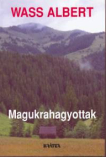 Wass Albert - Magukrahagyottak - Wass Albert