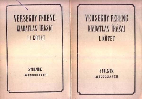 Deme Zoltn (szerk.) - Verseghy Ferenc kiadatlan rsai I-II.