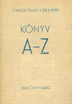 Torzsai Tam�s-Zala Imre - K�nyv A-Z