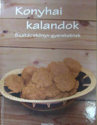 Konyhai kalandok - szakcsknyv gyerekeknek