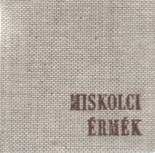 Koncsol Judit (szerk.) - Miskolci rmk