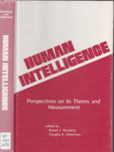 Robert J. Sternberg, Douglas K. Detterman - Human Intelligence - Perspectives on Its Theory and Measurement