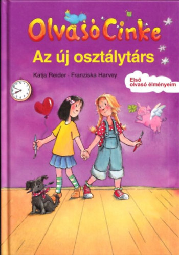 Katja Reider, Franziska Harvey - Az j osztlytrs (Olvas Cinke)