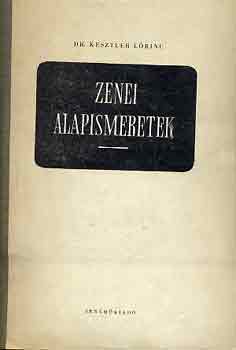 Kesztler Lőrinc - Zenei alapismeretek