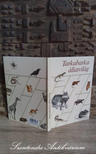 Schmidt Egon, Tarnay Mrta, Veress Istvn, Muray Rbert (rajz), Sajdik Ferenc (Rajz), Dr. Olty Mrta (lektor) - Tarkabarka llatvilg - Muray Rbert s Sajdik Ferenc rajzaival (Sajt kppel!)