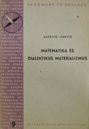 Alexits Gyrgy, Feny Istvn - Matematika s dialektikus materializmus
