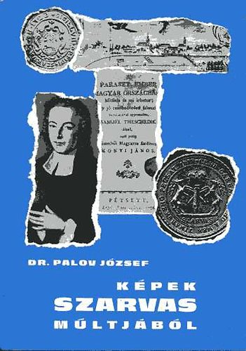 Palov J�zsef dr. - K�pek Szarvas m�ltj�b�l