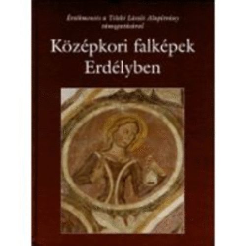 Kollr Tibor (szerk.) - Kzpkori falkpek Erdlyben