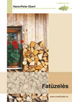 Hans-Peter Ebert - Fatüzelés - (Zöldkönyvek sorozat)