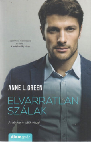 Anne L. Green - Elvarratlan szálak