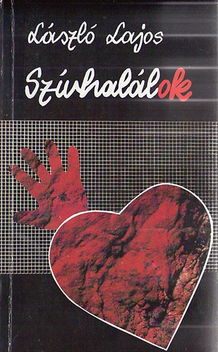 László Lajos - Szívhalál(ok)