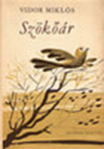 Vidor Mikl�s - Sz�k��r