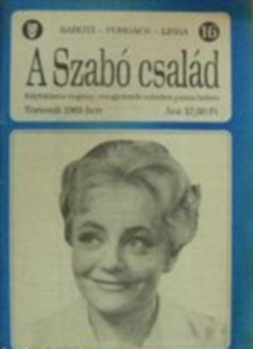 Barti Gza, Forgcs Istvn, Liska Dnes - A Szab csald 16.