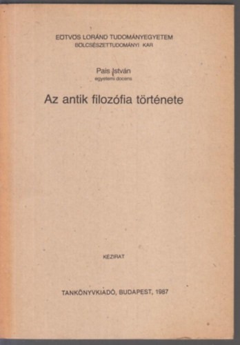 Pais Istvn - Az antik filozfia trtnete