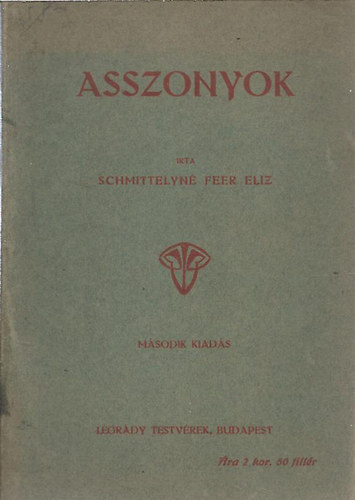 Schmittelyné Feer Eliz - Asszonyok