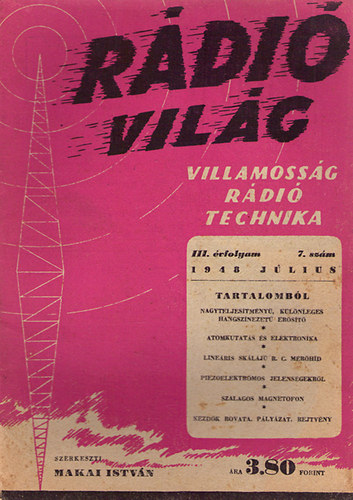 Makai Istv�n (szerk.) - R�di�vil�g - villamoss�g / r�di�techinka 1948.j�lius