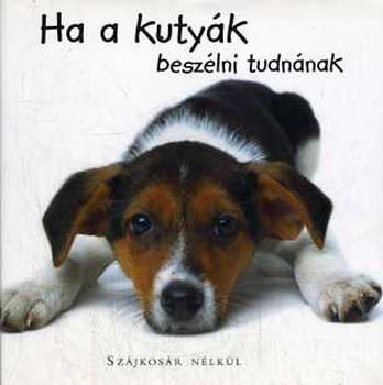 Joel Zadak - Ha a kuty�k besz�lni tudn�nak