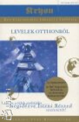 Lee Carroll - Levelek otthonrl - Kryon gi-csatornbl rkezett tantsa V.