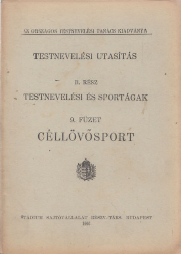 Testnevelési utasítás II.: Testnevelési és sportágak 9.: Céllövősport