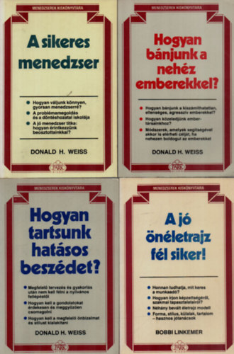 Bobbi Linkemer, Donald H. Weiss - 4 db Menedzserek kisknyvtra: A siker menedzser, Hogyan tartsunk hatsos beszdet, A j nletrajz fl siker, Hogyan bnjunk a nehz emberekkel.