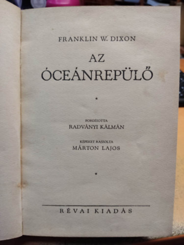 Franklin W. Dixon - Az cenrepl (Mrton Lajos rajzaival)