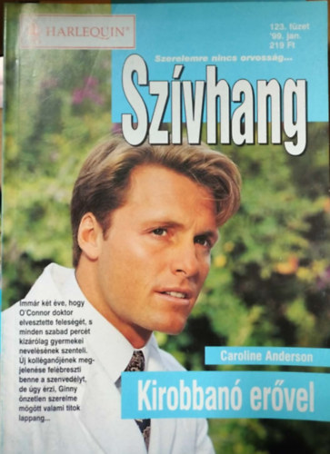 Caroline Anderson - Szívhang 123. kötet - Kirobbanó erővel
