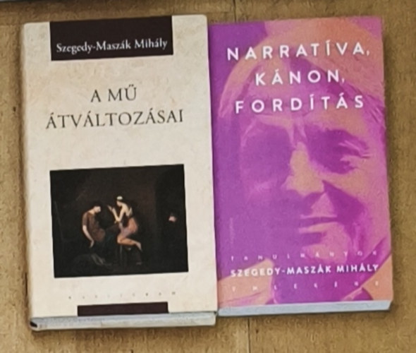 Szegedy-Maszák Mihály - 2db Szegedy-Maszák Mihály mű - Narratíva, kánon, forítás, Megértés, fordítás, kánon