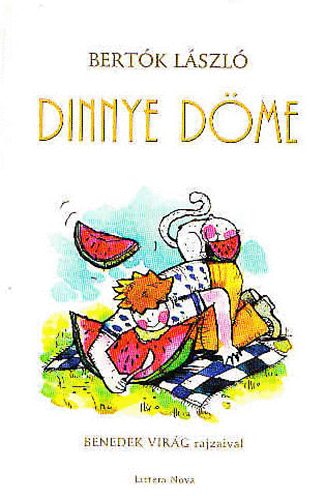 Bertk Lszl - Dinnye Dme