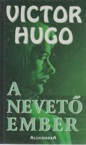 Victor Hugo - A nevető ember