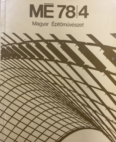 Magyar �p�t�m�v�szet 1978/4