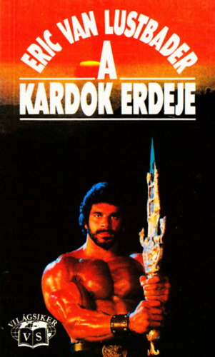 Van Eric Lustbader - A kardok ereje