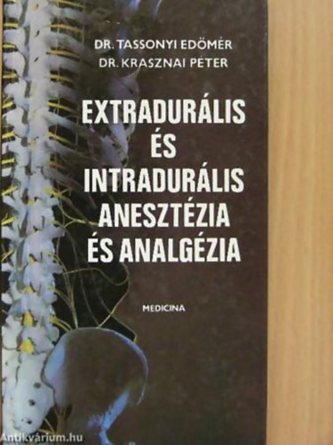 Tassonyi-Krasznai - Extradur�lis �s Intradur�lis aneszt�zia �s analg�zia