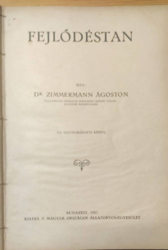 Dr. Zimmermann �goston - Fejl�d�stan (�llatorvosi K�zi K�nyvt�r XXI.)