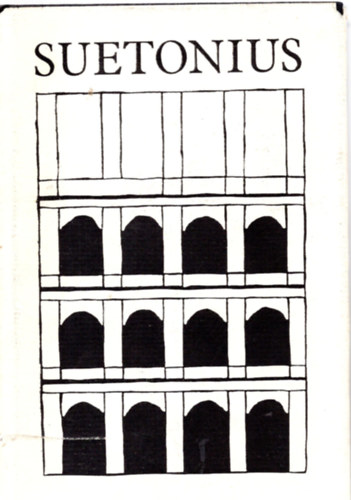 Gaius Suetonius Tranquillus - A caesarok élete