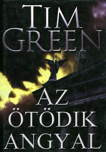 Tim Green - Az tdik angyal