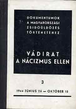 Karsai Elek (szerk.) - Vdirat a ncizmus ellen 3.