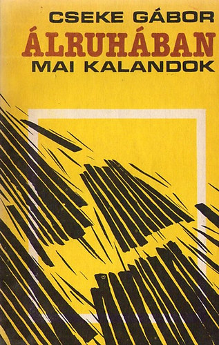Cseke Gbor - lruhban -mai kalandok